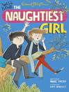 Well Done the Naughtiest Girl (eBook): Naughtiest Girl Series, Book 8